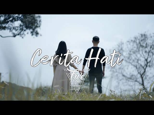 Five Minutes - Cerita Hati [Official Music Video] class=