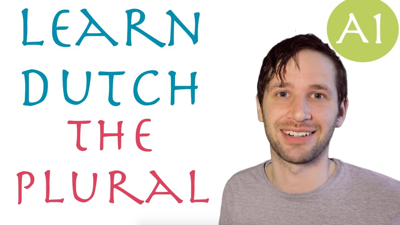 The plural in Dutch for nouns