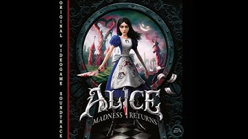 Alice: Madness Returns (OST) - 13 The Asylum