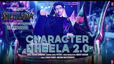 Character Dheela 2.0 (Video) Shehzada | Kartik, Kriti | Neeraj, Pritam | Rohit D |Bhushan Kumar 🔥
