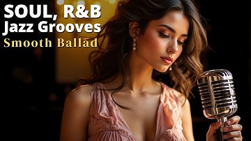 The Ultimate Soulful R&B Playlist 2025 🎧 Diva SADE & Neo-Soul Jazz Mix for a Bright Mood