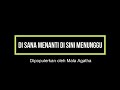 DISANA MENANTI DISINI MENUNGGU (Ska Reggae) versi Karaoke