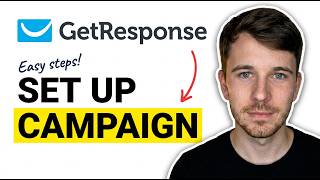 How to Set Up a GetResponse Email Marketing Campaign (Full Setup)