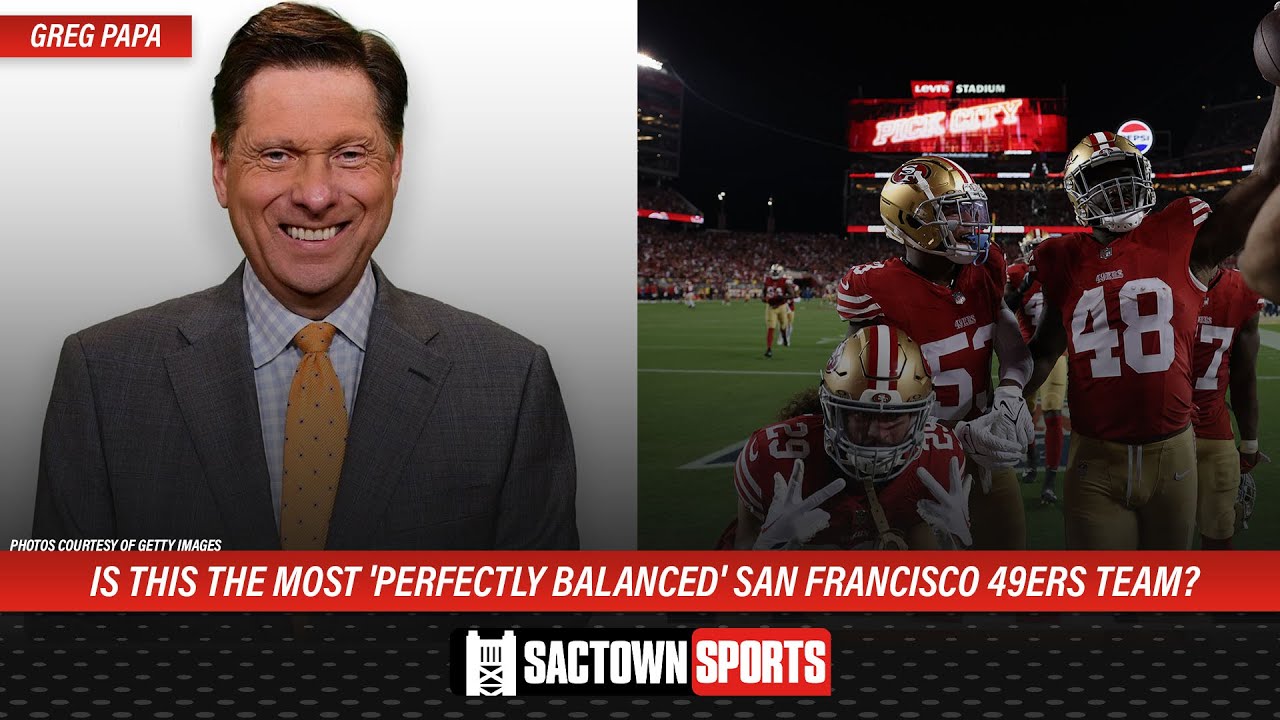 Greg papa says the san francisco 49ers are perfectly balanced youtube