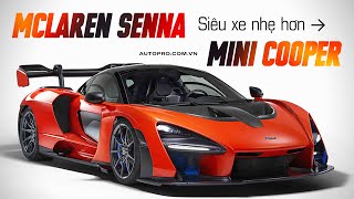 10 điểm hay trên McLaren Senna: Chất liệu carbon, lò phản ứng hạt nhân, không có cốp, nhẹ hơn MINI