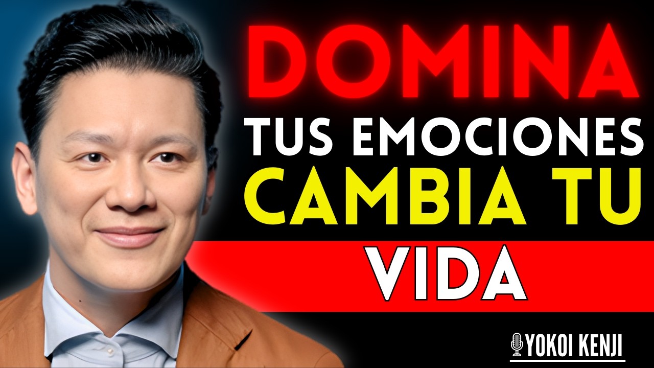 “Aprende a Dominar tus Emociones y Verás Cómo tu Vida se Transforma” | Inspirado en Yokoi Kenji