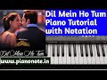 Dil Mein Ho Tum Piano Notes