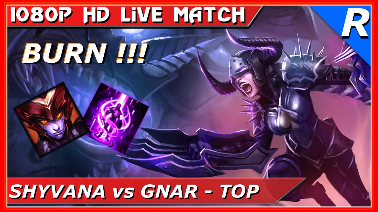 Shyvana Top S6 vs Gnar Top Gameplay Guide League of Legends