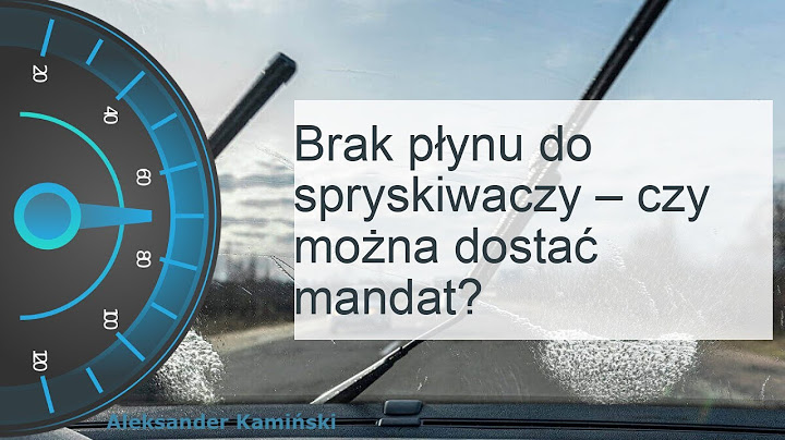 Brak płynu do spryskiwaczy – czy można dostać mandat?