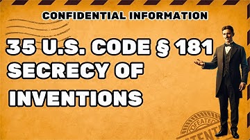 Why the Patent Office Hides Some Inventions: Secret Orders Explained