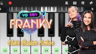 Eu Sou Franky - Vivir Bailar Soñar (Perfect Piano)