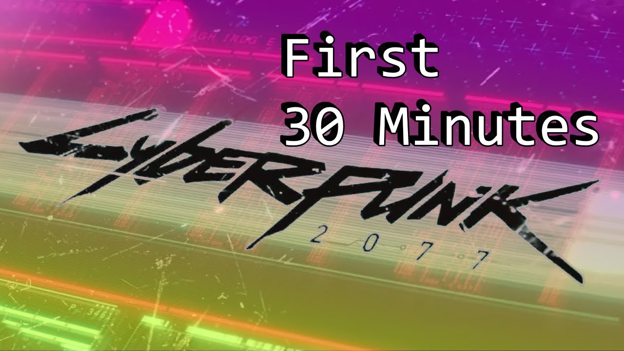 First 30 minutes in Cyberpunk 2077 - Ultra Graphic