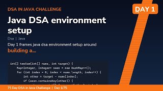 Java DSA environment setup - Day 1/75 75 Day DSA in Java Challenge