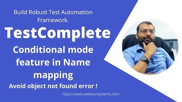 TestComplete | Conditional Mode feature in Name Mapping