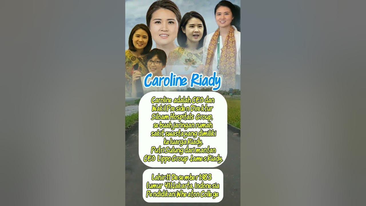 BIODATA CAROLINE RIADY CEO DAN WAKIL PRESIDEN DIREKTUR SILOAM HOSPITALES GROUP
