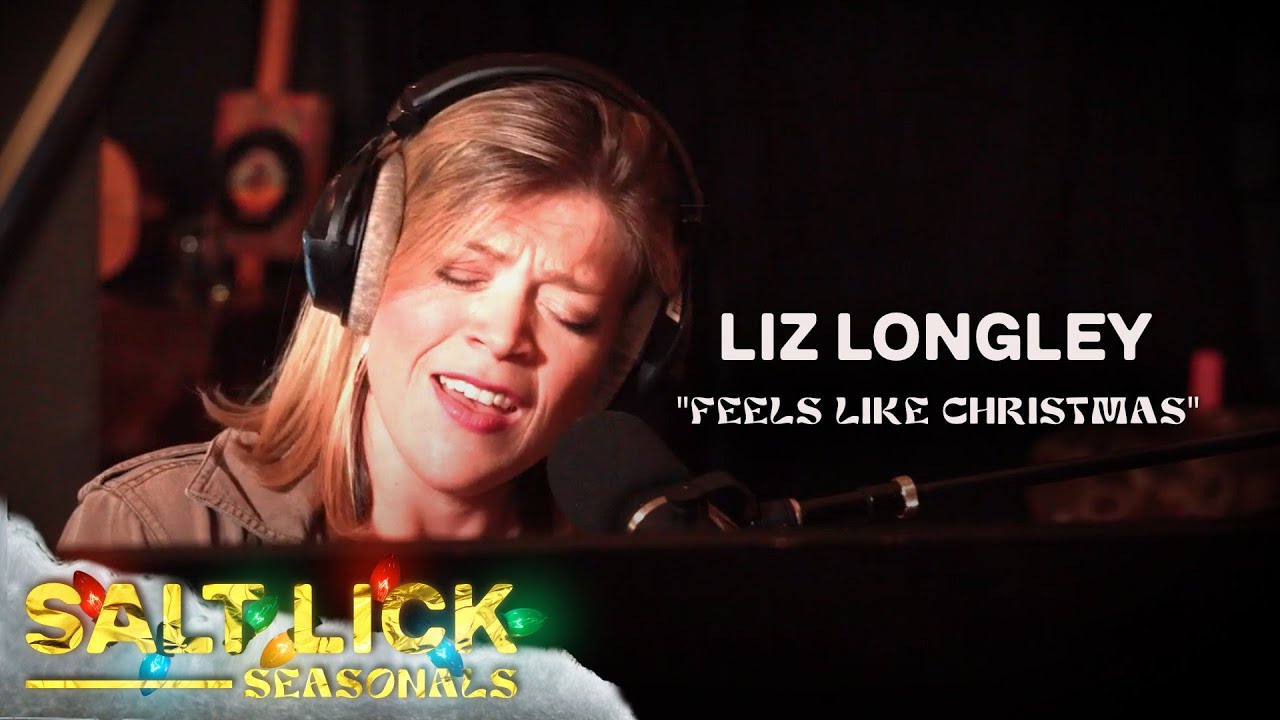 Liz Longley: "Feels Like Christmas" | Salt Lick Seasonals
