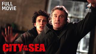 City by the Sea | Full Movie | Robert De Niro, James Franco & Frances McDormand
