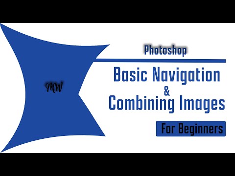 Basic Navigation & Combining Images - Photoshop Tutorials