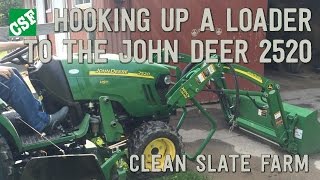 John Deere 2520 Loader Installation