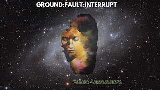 Beyond Consciousness original Mix By Groundfaultinterrupt