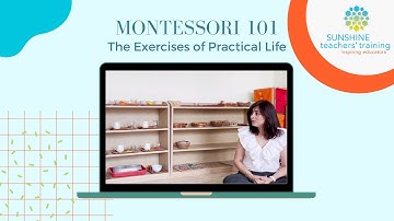 Montessori 101  - The Exercises of Practical Life