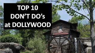 Top 10 DON'T DO'S at Dollywood 🦋