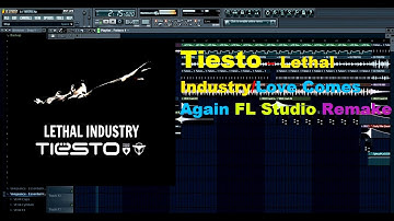 Tiesto – Lethal Industry/Love Comes Again FL Studio Remake