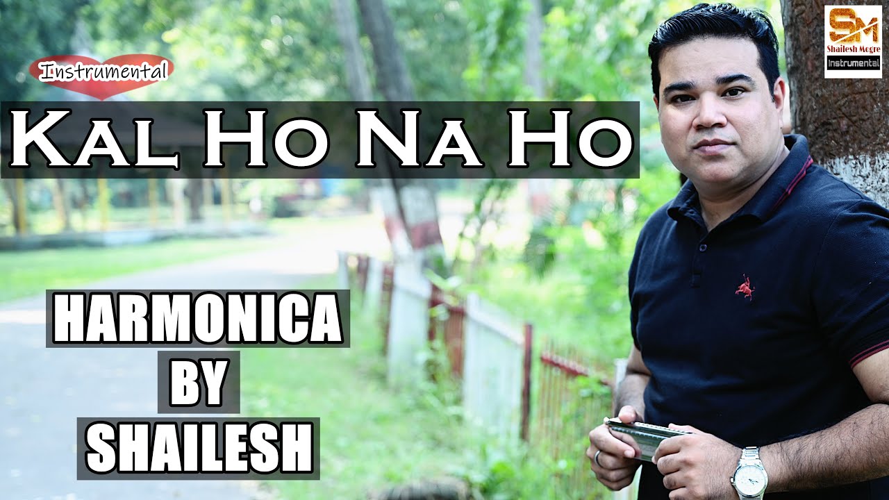 Kal Ho Na Ho | Best Of Bollywood On The Harmonica | Sonu Nigam | Shailesh Mogre | Instrumental