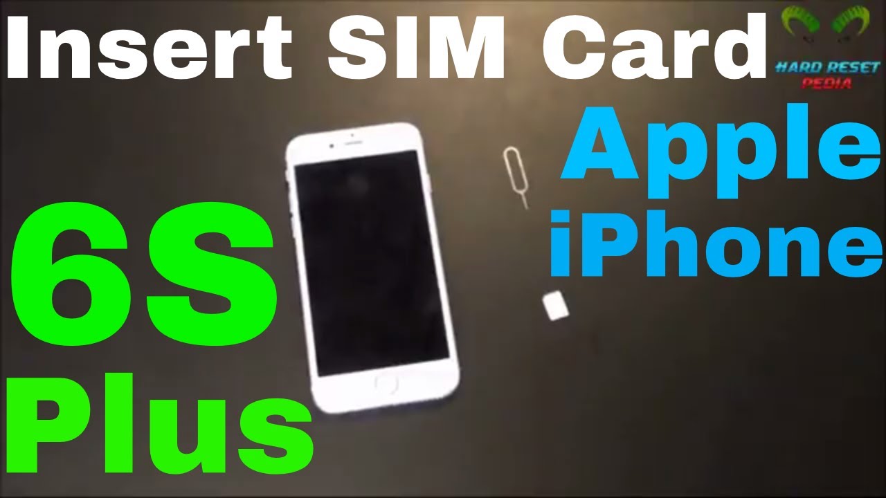 Apple iPhone 6S Plus Insert SIM Card YouTube