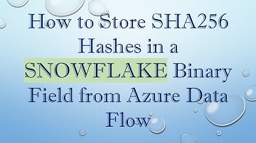 How to Store SHA256 Hashes in a SNOWFLAKE Binary Field from Azure Data Flow