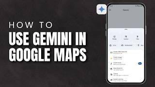 How To Use Google Gemini In Google Maps 2026 | Gemini Maps Guide