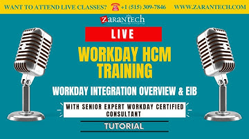 LIVE | Workday Integration Overview & EIB | Workday HCM Training | ZaranTech