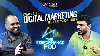 Digital Marketing Trends You Can’t Ignore in 2026 | The Performance Pod EP: 010