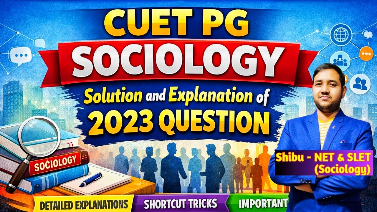 CUET PG Sociology || Solution and Explanation of 2023 Question