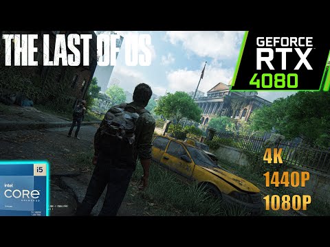 The Last of Us | RTX 4080 16GB +i5 13600K ( 4K-1440p-1080p  )