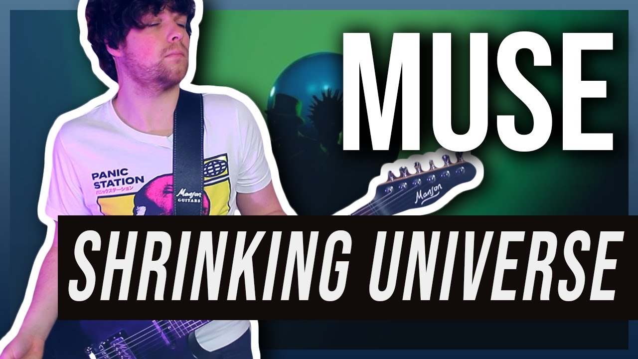 Shrinking Universe - Muse | Guitar Cover