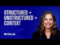 GitLab: How Structured, Unstructured & Context Data Power Conversational AI