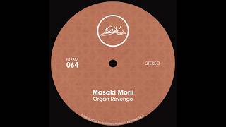 Organ Revenge, Masaki Morii
