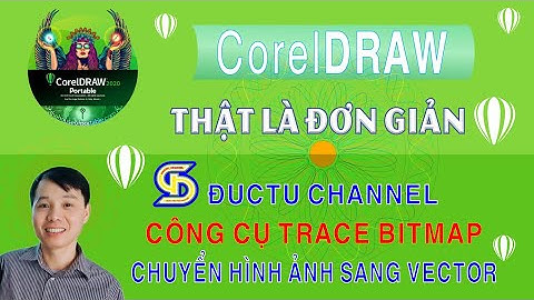 TRACE IN SORELDRAW-  CÔNG CỤ CHUYỂN HÌNH ẢNH SANG VECTOR