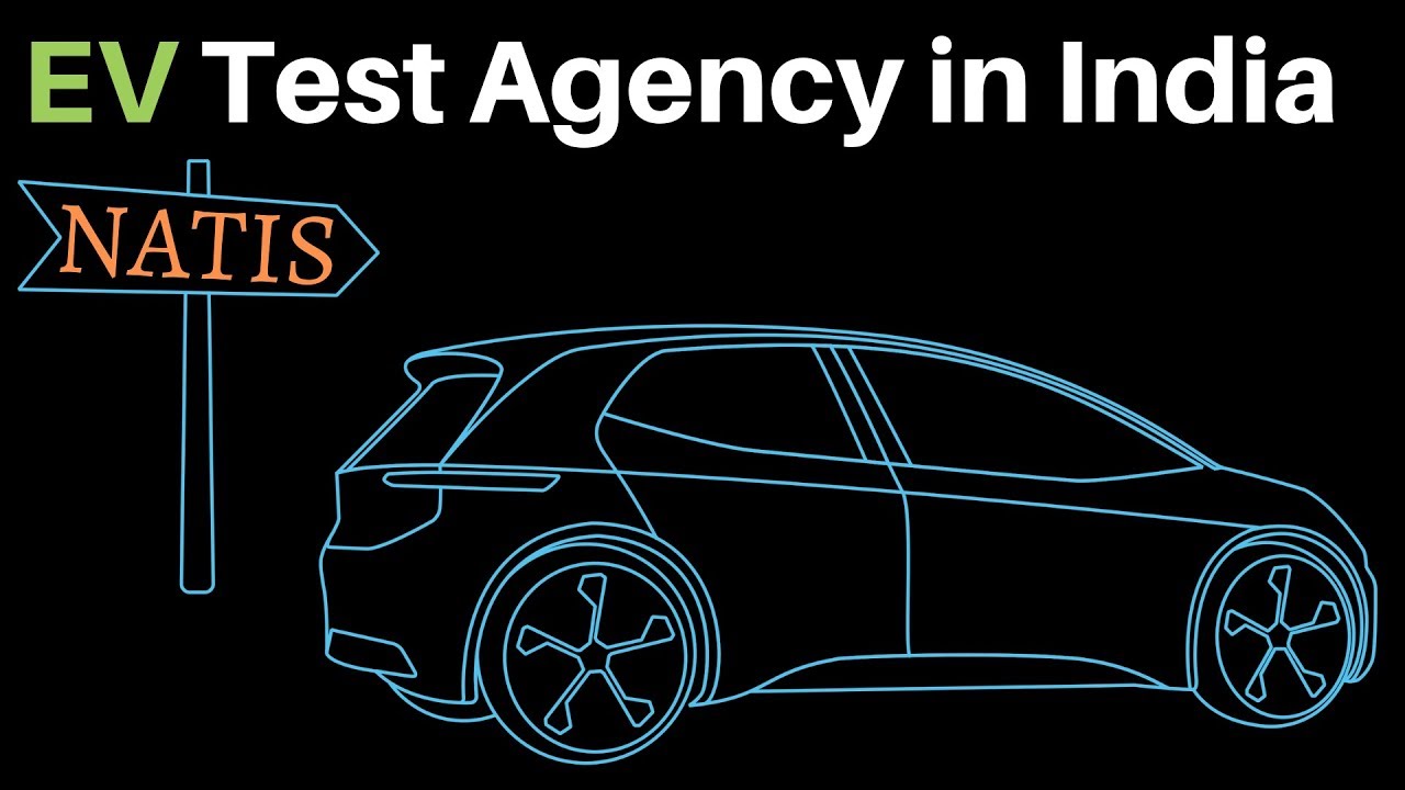 India to have 7 EV Test Agencies by NATRIP Implementation Society