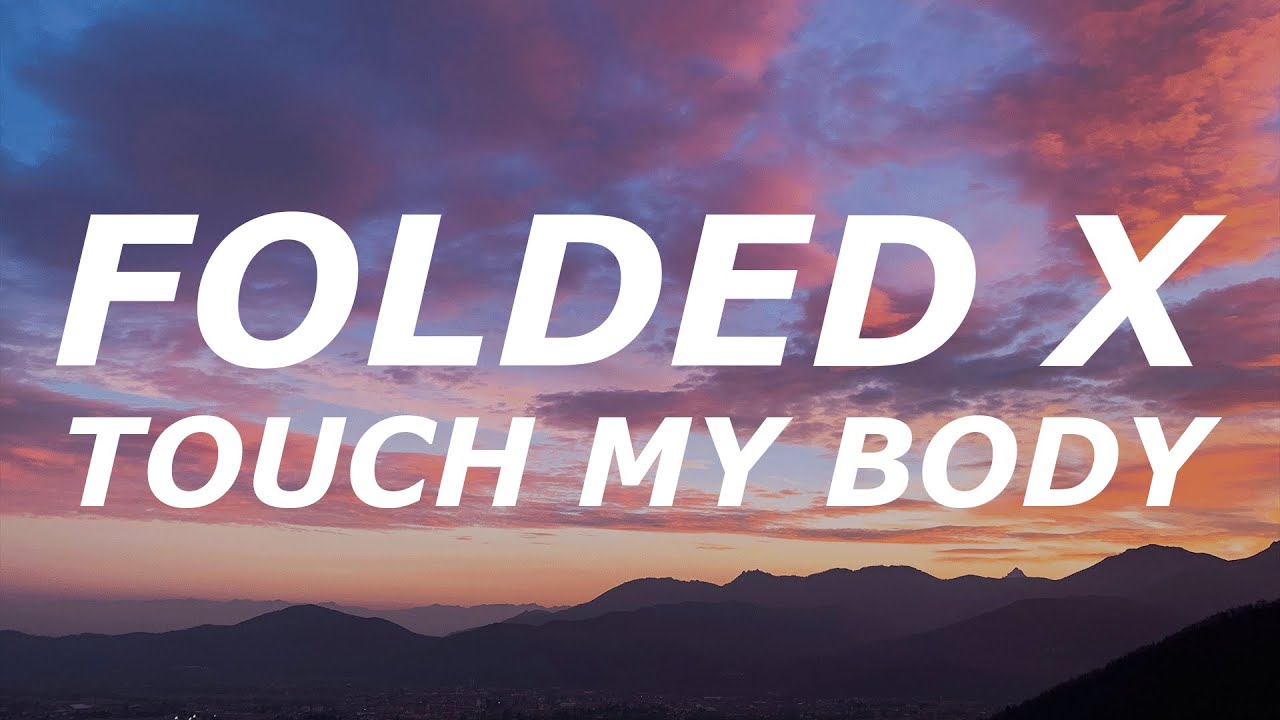 Folded x Touch My Body (Mashup) Kehlani ft. Mariah Carey Folded x Touch My Body (Mashup) Kehlani ft. Mariah Carey