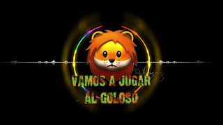 Vamos A Jugar Al Goloso-Dj Jhonson's