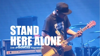 Video thumbnail of "[HD] Stand Here Alone - Mantan (Live at SHOWCASE Yogyakarta,  Februari 2017)"