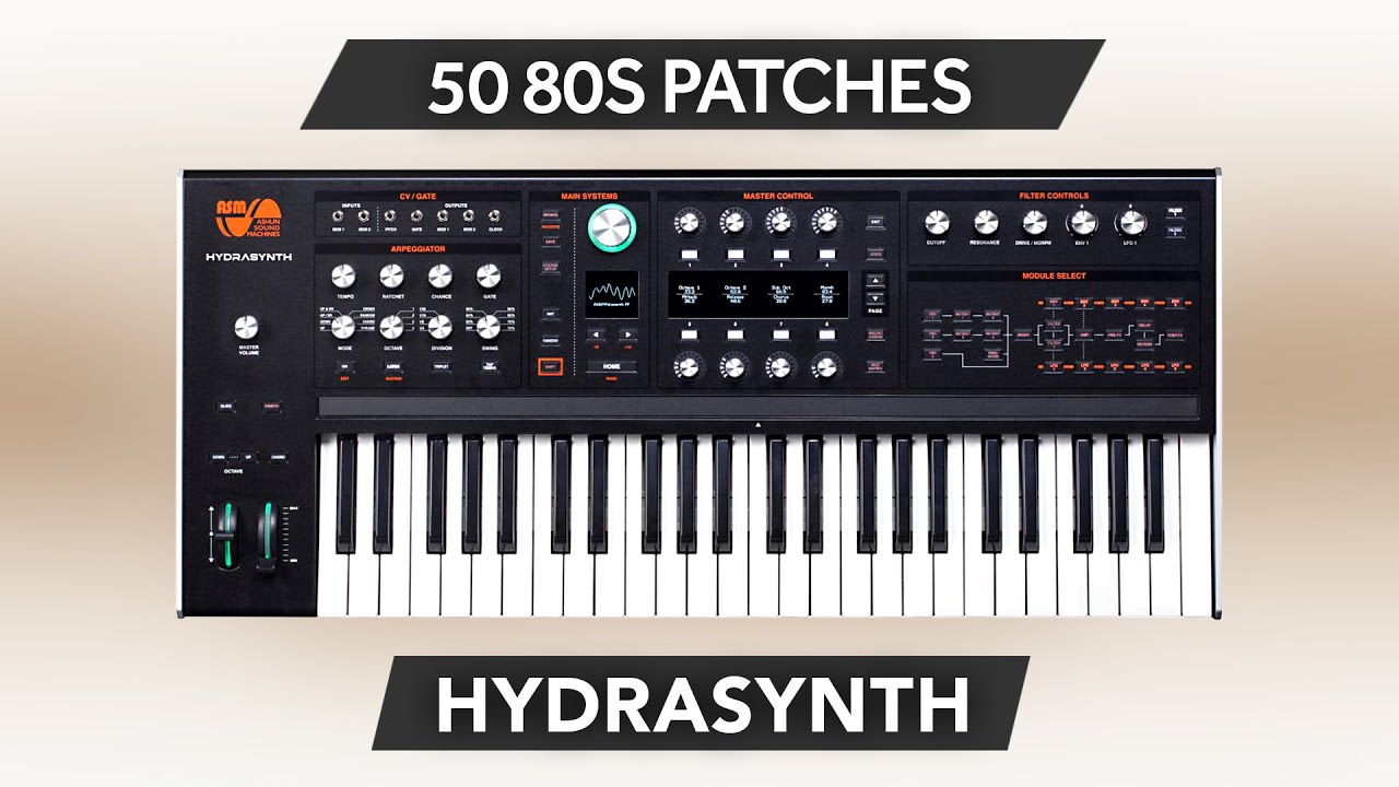 ASM HYDRASYNTH ♫ 50 Custom Sounds ► Back to 80s Sound Bank