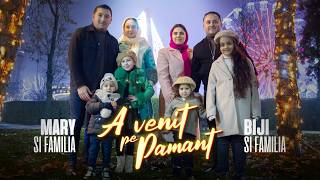 A VENIT PE PAMANT - Biji și Familia, Mary și Familia (Official Video) Colind 2024