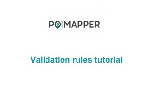 Poimapper Validation Rules Tutorial