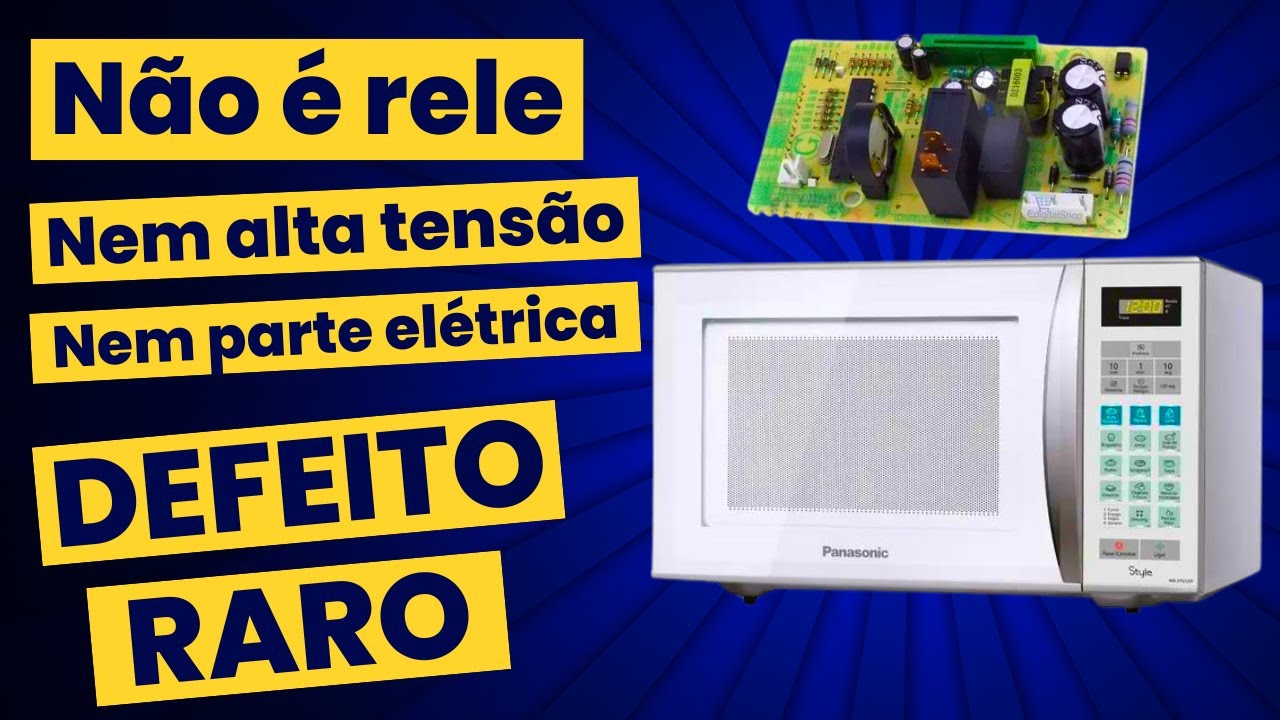 Microondas Não Aquece - Defeito RARO (Nunca tinha visto isso antes)
