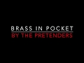 THE PRETENDERS - BRASS IN POCKET (1980) LYRICS