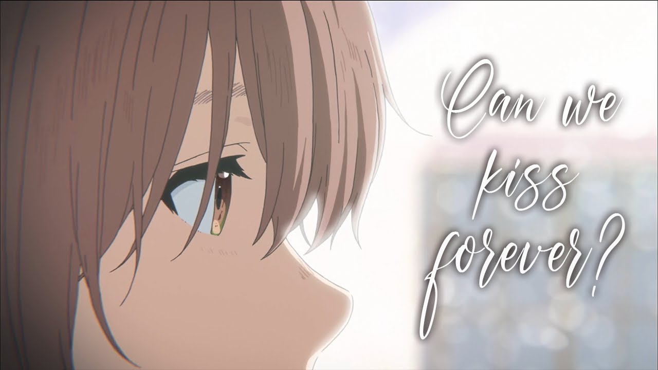 Can we kiss forever?「 AMV x Nightcore x Lyrics 」 YouTube