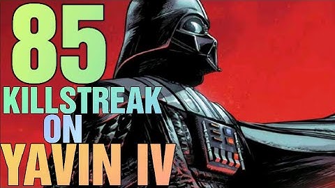 Star Wars Battlefront 2- 85 Darth Vader Killstreak/Gameplay (Yavin IV)